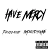 FarajiJacobs - Have Mercy - Single